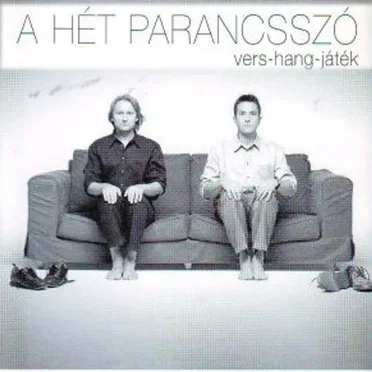 A hét parancsszó by Ákos - album cover