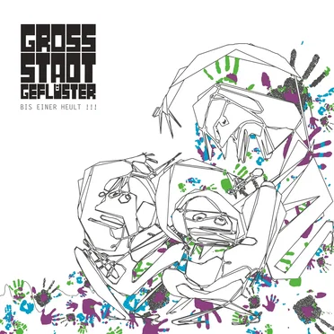 Bis einer heult!!! by Grossstadtgeflüster - album cover
