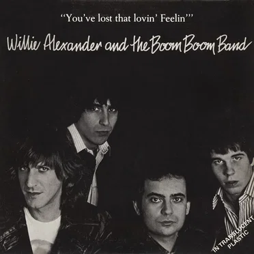 You've Lost That Lovin' Feelin' by Willie Alexander and the Boom Boom Band - album cover