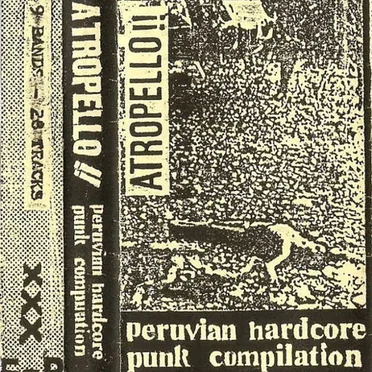 Atropello!! - Peruvian Hardcore Punk Compilation by Various Artists - album cover