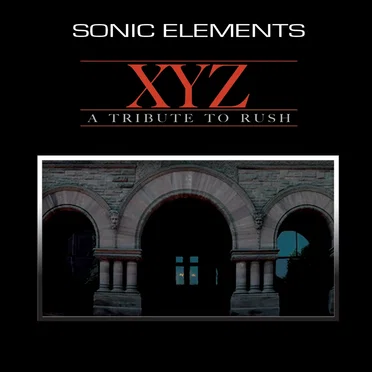 XYZ – A Tribute to Rush by Sonic Elements - album cover
