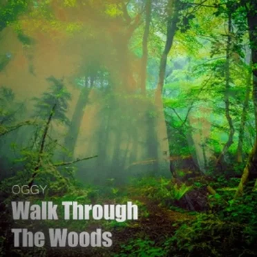 Walk Through the Woods by Oggy - album cover