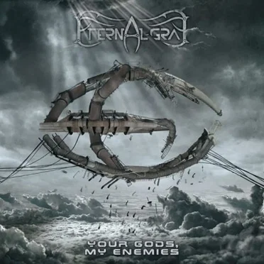 Your Gods, My Enemies by Eternal Gray - album cover