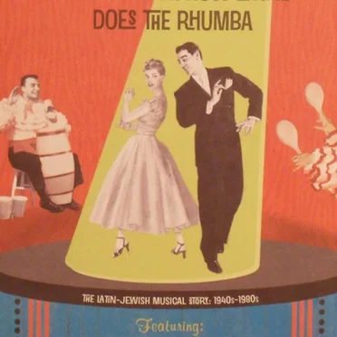 It's a Scream How Levine Does the Rhumba - The Latin-Jewish Musical Story: 1940s-1980s by Various Artists - album cover