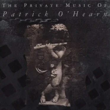 The Private Music of Patrick O'Hearn