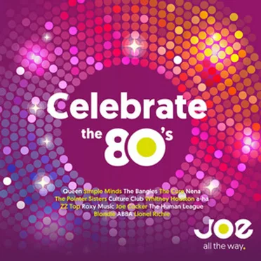 Joe: Celebrate the 80’s by Various Artists - album cover