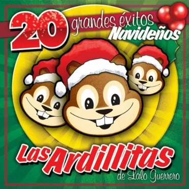 20 grandes éxitos navideños by Las Ardillitas de Lalo Guerrero - album cover