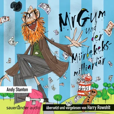 Mr Gum und der Mürbekeks-Milliardär by Andy Stanton - album cover