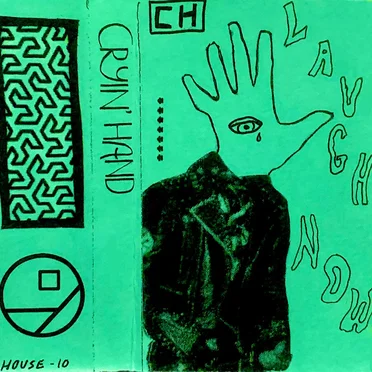 Laugh Now... by Cryin' Hand - album cover