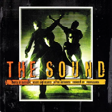 Shock of Daylight / Heads and Hearts / In the Hothouse / Thunder Up / Propaganda