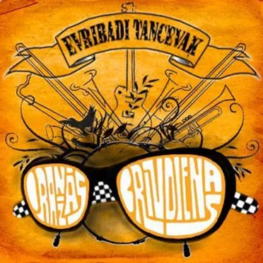 Evribadi Tancevaķ by Oranžās Brīvdienas - album cover