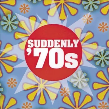 Suddenly ’70s by Various Artists - album cover