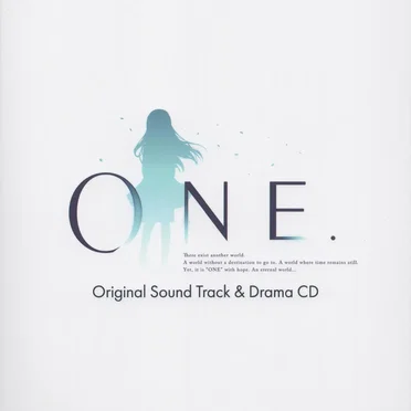 ONE. ORIGINAL SOUNDTRACK & DRAMA CD