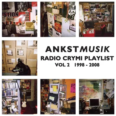 Ankst Records Radio Crymi Playlist, Volume 2: 1998–2008 by Various Artists - album cover