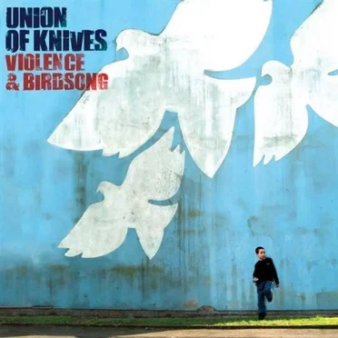 Violence & Birdsong by Union of Knives - album cover