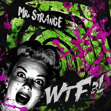 WTF?! (Best of Mr. Strange)