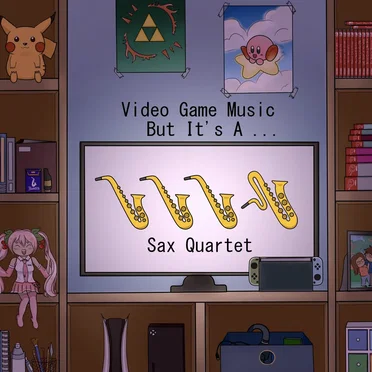 Video Game Music But It's A Sax Quartet by Arcade Bops - album cover