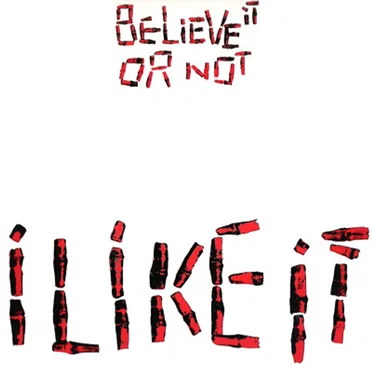 I Like It by Believe It or Not - album cover