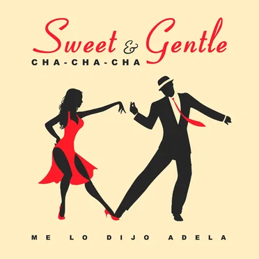 Sweet and Gentle - Me Lo Dijo Adela by Flora Martinez - album cover