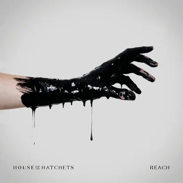 Reach by House of Hatchets - album cover