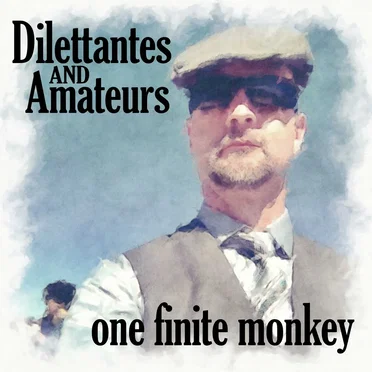 Dilettantes AND Amateurs