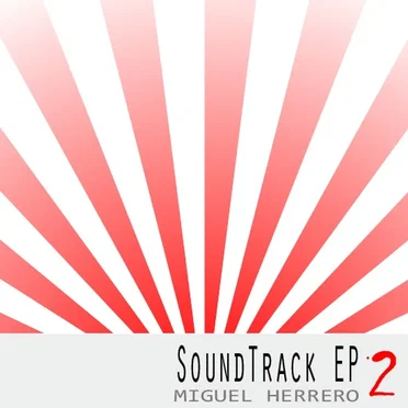 Soundtrack EP 2 by Miguel Herrero - album cover