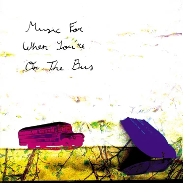 Music for When You're on the Bus by Sebastian Redenz - album cover