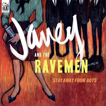 Stay Away From Boys by Janey and the Ravemen - album cover