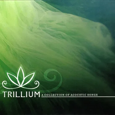 Trillium: A Collection of Acoustic Songs