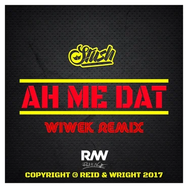 Ah Me Dat (Wiwek remix)