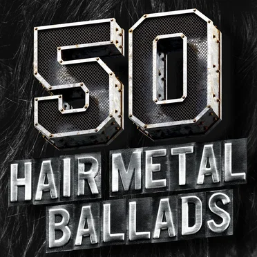 50 Hair Metal Ballads by Various Artists - album cover