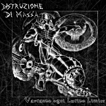 Varcando Ogni Lucido Limite by Distruzione di massa - album cover