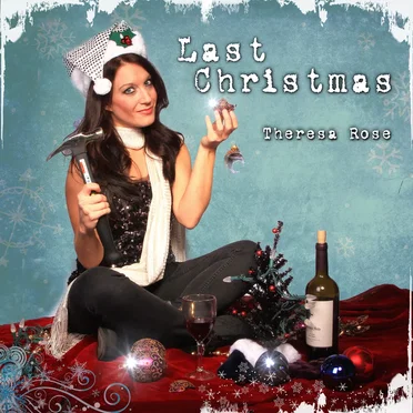 Last Christmas by Theresa Rose - album cover