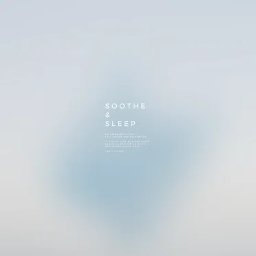 SOOTHE & SLEEP, Vol.14