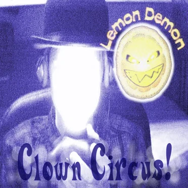 Clown Circus by Lemon Demon - album cover