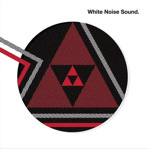 White Noise Sound (2025 Reissue)