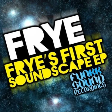 Frye's First Soundscape EP by Frye - album cover