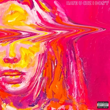 hate u cuz i don’t