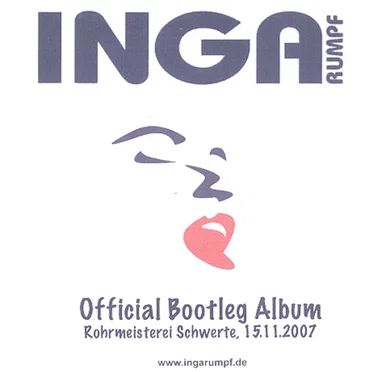 Official Bootleg Album Rohrmeisterei Schwerte, 15.11.2007