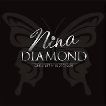 Diamond: Greatest Hits 2002-2010 by Nina - album cover