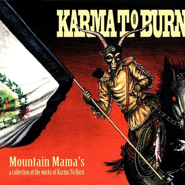 Mountain Mama's: A Collection of the Works of Karma to Burn