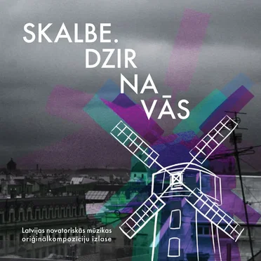 Skalbe. Dzirnavās by Various Artists - album cover