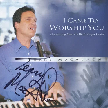 I Came to Worship You