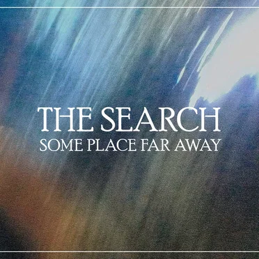 Some Place Far Away