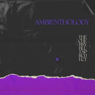Ambienthology, Vol. 3
