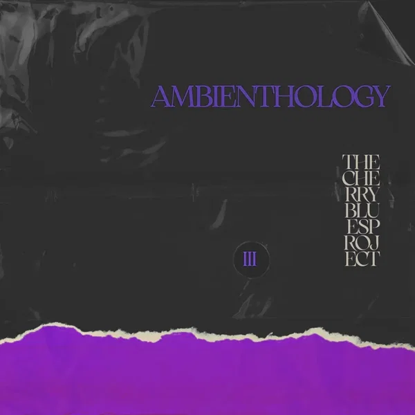Ambienthology, Vol. 3
