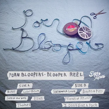 Blooper Reel by Porn Bloopers - album cover