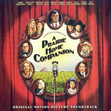 A Prairie Home Companion: Original Motion Picture Soundtrack by Various Artists - album cover