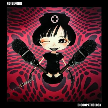 Discopathology by Noise/Girl - album cover