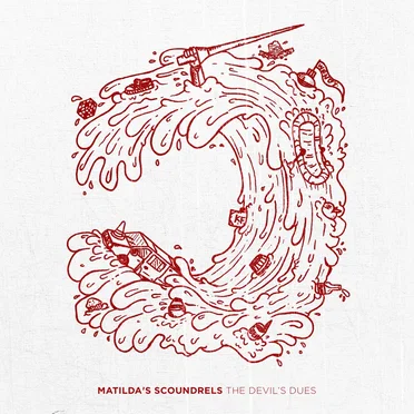 The Devil’s Dues by Matilda’s Scoundrels - album cover